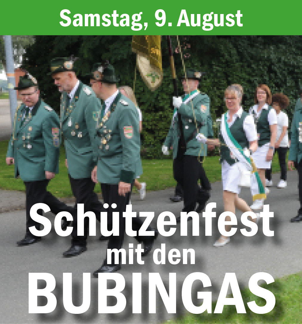 Schützenfest mit den Bubingas am Samstag, 9. August